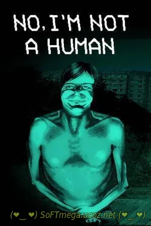 торрент No, I'm not a Human (2025) Нет, я не человек скачать