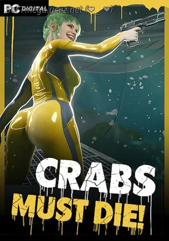 Бесплатно Торрент CRABS MUST DIE (2025) / кряк таблетка, активация ReP