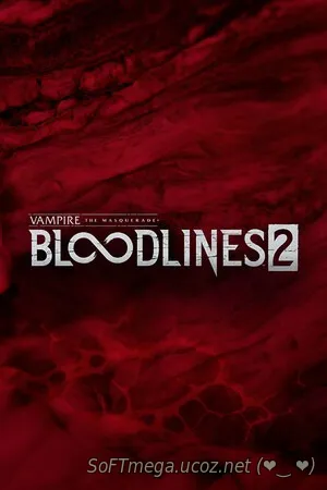 Бесплатно Торрент Vampire The Masquerade Bloodlines 2 / кряк таблетка,